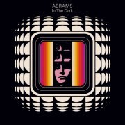 Abrams - In The Dark (2022) Hi Res