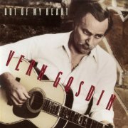 Vern Gosdin - Out of My Heart (1991)