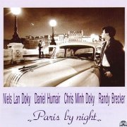 Niels Lan Doky, Daniel Humair, Chris Minh Doky, Randy Brecker - Paris by Night (1993)