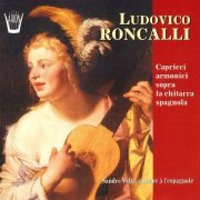 Sandro Volta - Ludovico Roncalli: Capricci armonici sopra la chitarra spagnola (1995)