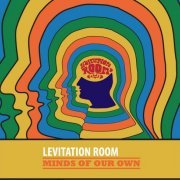 Levitation Room - Minds Of Our Own (2015)