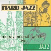 Murray McNabb - HARD JAZZ (live) (2023) [Hi-Res]