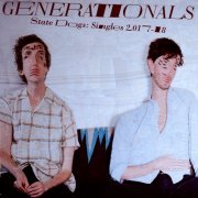 Generationals - State Dogs: Singles 2017-18 (2018)