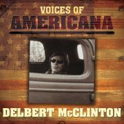 Delbert McClinton - Voices Of Americana: Delbert McClinton (2009)