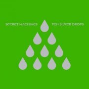 Secret Machines - Ten Silver Drops (2006)