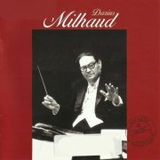 San Francisco SO, St Louis SO, Columbia SO, New York Philharmonic - Darius Milhaud: Temps de Paix. Temps de Guerre (2002)