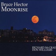 Bruce Hector, Richard McCrae, Don Williams - Moonrise (2014)