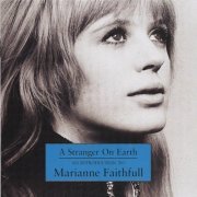 Marianne Faithfull - A Stranger On Earth: An Introduction To Marianne Faithfull (2001)