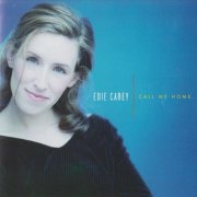Edie Carey - Call Me Home (2000)