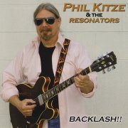 Phil Kitze and the Resonators - Backlash (2010)