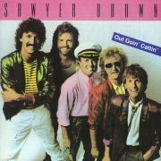 Sawyer Brown - Out Goin' Cattin' (1987)