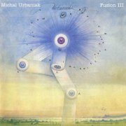 Michal Urbaniak - Fusion III (1975)