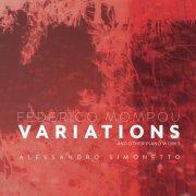 Alessandro Simonetto - Mompou: Variations sur un thème de Chopin & Other Piano Works (2026) [Hi-Res]