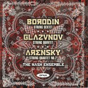 The Nash Ensemble - Borodin, Glazunov, Arensky: Chamber Music (2012)