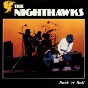 The Nighthawks - Rock 'N' Roll (1983)