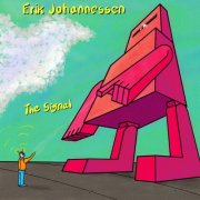 Erik Johannessen - The Signal (2025) [Hi-Res]