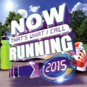 VA - Now That's What I Call Running 2015 (2015) [3CD]