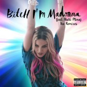 Madonna - Bitch I'm Madonna (The Remixes) (2015)