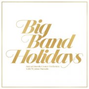Jazz At Lincoln Center Orchestra & Wynton Marsalis - Big Band Holidays (2015)
