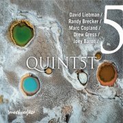 David Liebman, Randy Brecker, Marc Copland, Drew Gress, Joey Baron - Quint5T (2020) [Hi-Res]