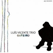 Luís Vicente Trio - Outeiro (2011)