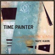 Nate Kahn - Time Painter (2019)