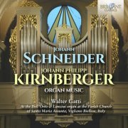 Walter Gatti - Schneider & Kirnberger: Organ Music (2023)