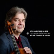 Mikhail Zemtsov, Hanna Shybayeva - Complete Works for Viola - Vol. 1 (2025) [Hi-Res]