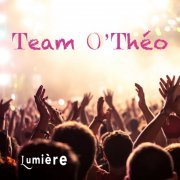 Team O'Théo - Lumière (2016/2019)