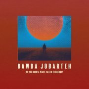 Dawda Jobarteh - Do You Know a Place Called Flekkeroy? (2022) [Hi-Res]