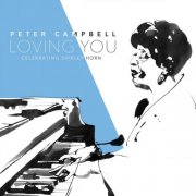 Peter Campbell - Loving You: Celebrating Shirley Horn (2017)