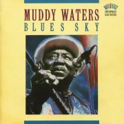 Muddy Waters - Blues Sky (1992)