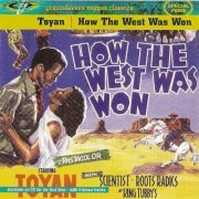 Toyan - How The West Was Won (Reissue, Remastered) (1981/2002)