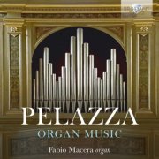 Fabio Macera - Pelazza: Organ Music (2019)