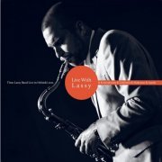 Timo Lassy - Live With Lassy (feat. Kontrafouris, Lotjonen, Makynen, Assefa) [Helsinki 2012] (2014) flac