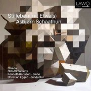 Oslo Sinfonietta, Kenneth Karlsson & Cikada - Stilleben mit Etwa(s) by Asbjørn Schaathun (2025) [Hi-Res]