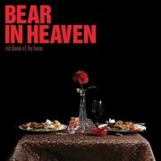 Bear In Heaven - Red Bloom of the Boom (2007)