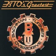 Bachman Turner Overdrive - BTO's Greatest (1986)