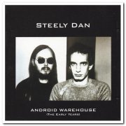 Steely Dan - Android Warehouse, The Early Years (2002)