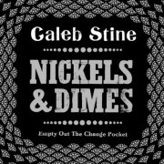 Caleb Stine - Nickels and Dimes (2025)