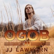 JJ Lawhorn - O.G.O.B. II (2022)